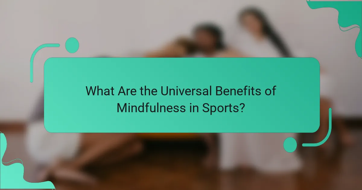 What Are the Universal Benefits of Mindfulness in Sports?