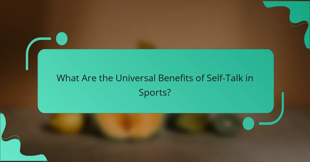 What are the universal benefits of self-talk in sports?