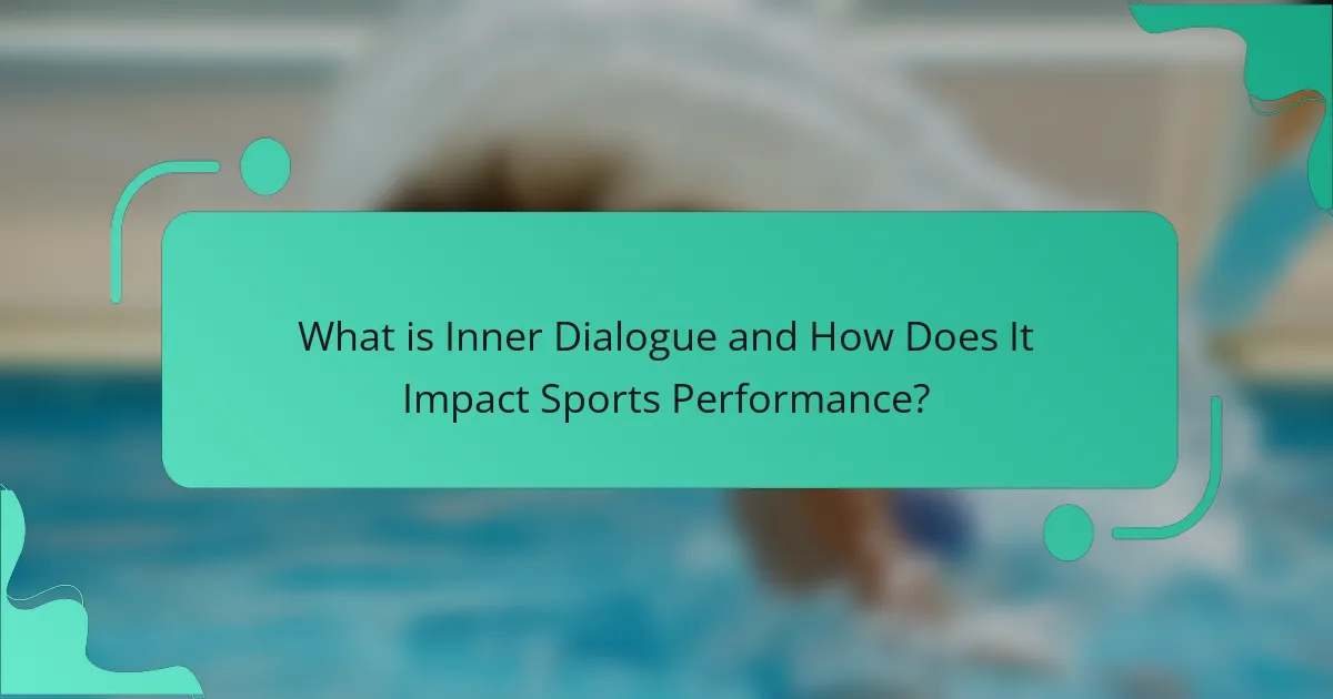 What is Inner Dialogue and How Does It Impact Sports Performance?